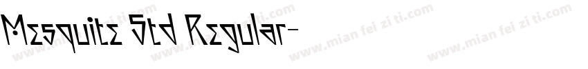 Mesquite Std Regular字体转换
